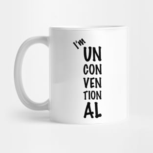 I'm Unconventional (Light Bg) Mug